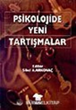 Psikolojide Yeni Tartışmalar