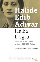 Halka Doğru Büyük Mecmua (1919) ve Yedigün (1936-1939) Yazıları
