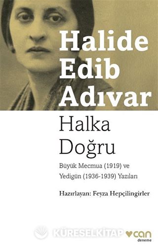 Halka Doğru Büyük Mecmua (1919) ve Yedigün (1936-1939) Yazıları