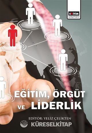 Eğitim,Örgüt ve Liderlik