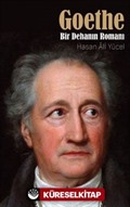 Goethe Bir Dehanın Romanı