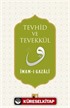 Tevhid ve Tevekkül