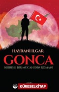 Gonca Kıbrıslı Bir Mücahidin Romanı