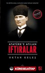 Atatürk'e Atılan İftiralar