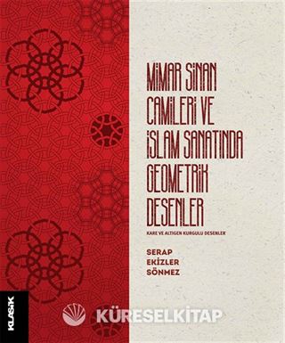 Mimar Sinan Camileri ve İslam Sanatında Geometrik Desenler