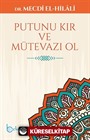 Putunu Kır Ve Mütevazı Ol