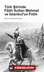 Türk Şiirinde Fatih Sultan Mehmet ve İstanbul'un Fethi