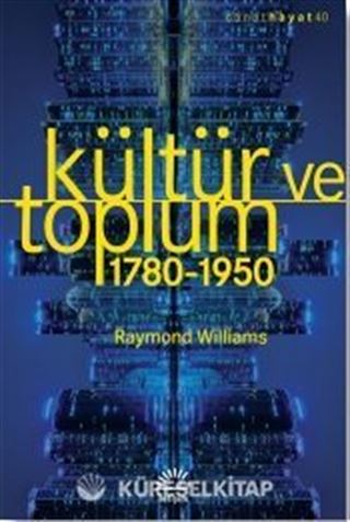 Kültür ve Toplum (1780-1950)