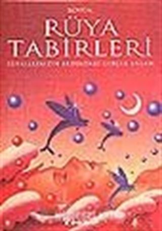 Büyük Rüya Tabirleri Rüyalarınızın Ardındaki Gerçek Anlam