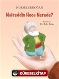 Nasreddin Hoca Nerede?