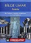 Ionia/Bir Tarihsel Coğrafya Araştırması ve Gezi Rehberi