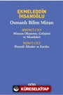 Osmanlı Bilim Mirası (2 Cilt Takım-Kutulu)