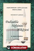 Padişahla Nefsinin Hikayesi