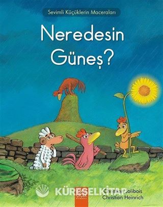 Neredesin Güneş? / Sevimli Küçüklerin Maceraları