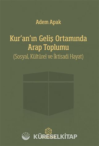 Kur'an'ın Geliş Ortamında Arap Toplumu
