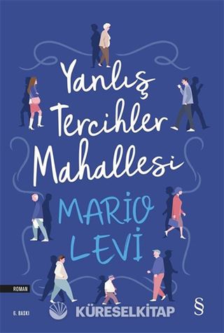 Yanlış Tercihler Mahallesi