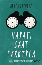 Hayat, Saat Farkıyla