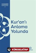 Kur'an'ı Anlama Yolunda / KURAMER Konferansları 2