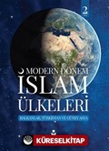 Modern Dönem İslam Ülkeleri (2. Cilt)