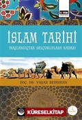 İslam Tarihi (Başlangıçtan Selçuklulara Kadar)