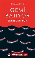 Gemi Batıyor Seyreden Yok