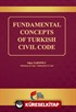 Fundamental Concepts of Turkish Civil Code