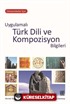 Üniversiteler İçin Uygulamalı Türk Dili ve Kompozisyon Bilgileri