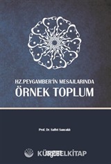 Hz. Peygamber'in Mesajlarında Örnek Toplum