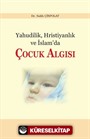 Yahudilik, Hristiyanlık ve İslam'da Çocuk Algısı