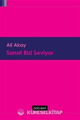 Sanat Bizi Seviyor