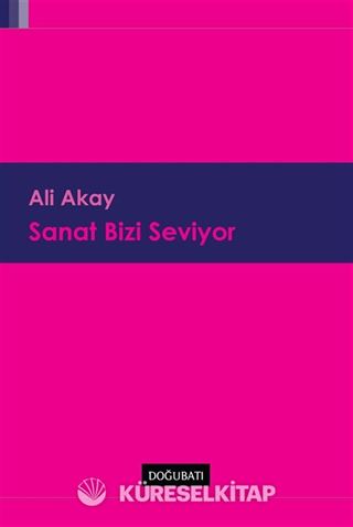 Sanat Bizi Seviyor