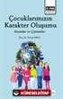 Çocuklarımızın Karakter Oluşumu