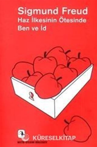 Haz İlkesinin Ötesinde Ben ve İd