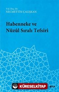 Habenneke ve Nüzul Sıralı Tefsiri