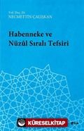 Habenneke ve Nüzul Sıralı Tefsiri