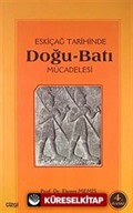 Eski Çağ Tarihinde Doğu-Batı Mücadelesi