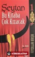 Şeytan Bu Kitaba Çok Kızacak 1