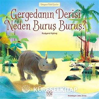 Gergedanın Derisi Neden Buruş Buruş? / Dünyaca Ünlü Eserler