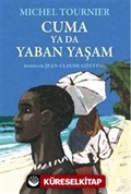 Cuma ya da Yaban Yaşam