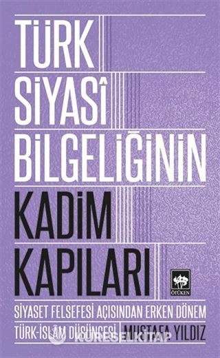 Türk Siyasi Bilgeliğinin Kadim Kapıları
