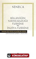 Bilgeliğin Sarsılmazlığı Üzerine - İnziva Üzerine (Ciltli)