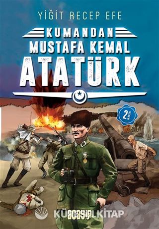 Kumandan Mustafa Kemal Atatürk