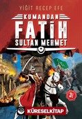 Kumandan Fatih Sultan Mehmet