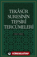 Tekasür Suresinin Tefsiri Tercümeleri