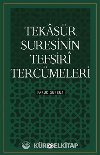 Tekasür Suresinin Tefsiri Tercümeleri
