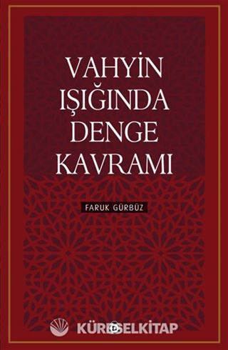 Vahyin Işığında Denge Kavramı