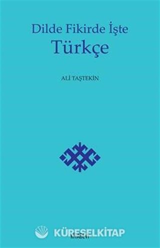 Dilde Fikirde İşte Türkçe
