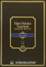 İslam Hukuku Nazariyatı Hakkında Bir Etüd (2 Cilt)