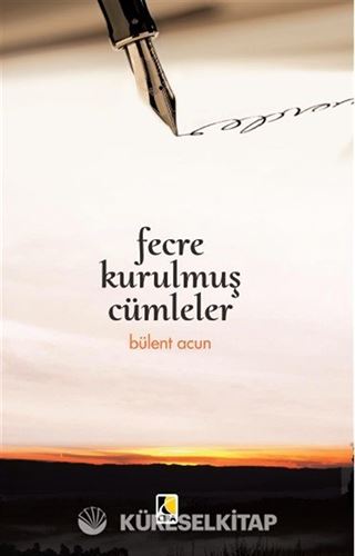 Fecre Kurtulmuş Cümleler