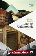 Belki de Üzülmeliyiz